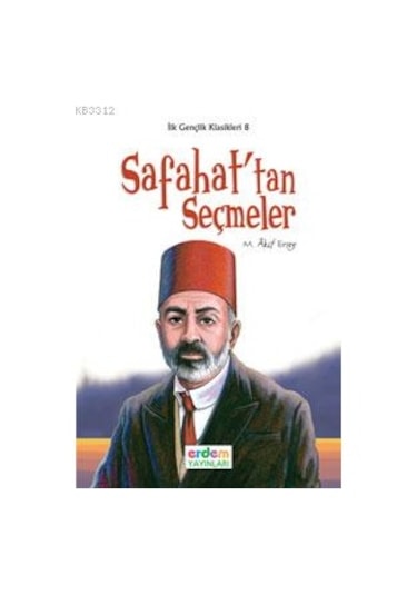 Safahat'tan Seçmeler - Mehmet Akif Ersoy - Genç Erdem