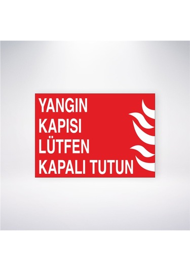 Yangın Kapısı Lütfen Kapalı Tutun 21x28 Arkası Yapışkanlı Sticker