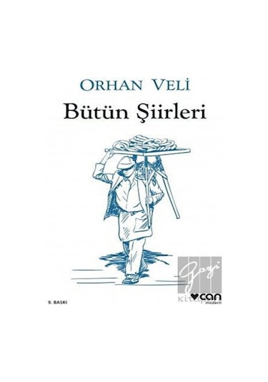 Bütün Şiirleri - Orhan Veli Kanık - Can Yayınları