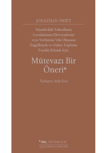 Mütevazı Bir Öneri - Jonathan Swift - Sel Yayıncılık