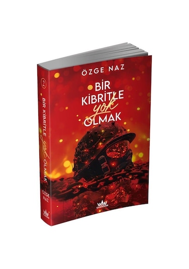 Bir Kibritle Yok Olmak 2 Karton Kapak / Özge Naz