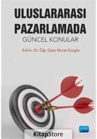 Uluslararası Pazarlamada Güncel Konular- Nobel Akademik Yayıncılık