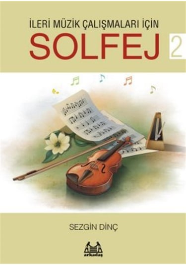 İleri Müzik Çalışmaları İçin Solfej 2 / Sezgin Dinç