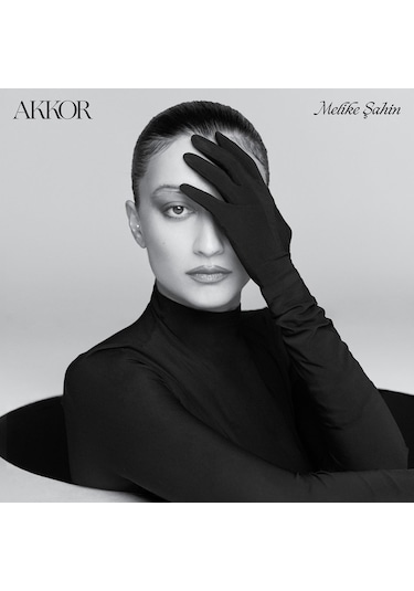 Melike Şahin - Akkor Plak