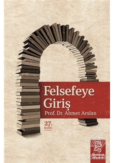 Felsefeye Giriş/Ahmet Arslan