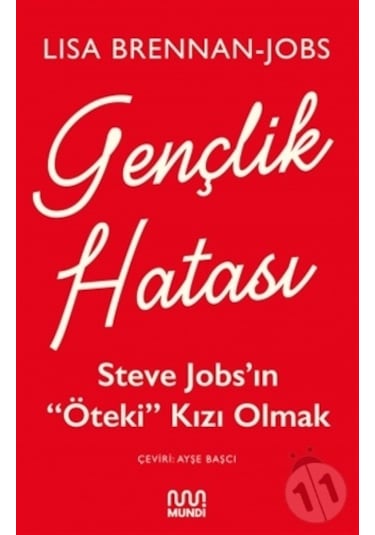 Gençlik Hatası Steve Jobs'In “Öteki” Kızı Olmak