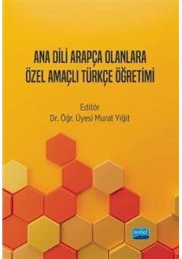 Ana Dili Arapça Olanlara Özel Amaçlı Türkçe Öğretimi / Kolektif