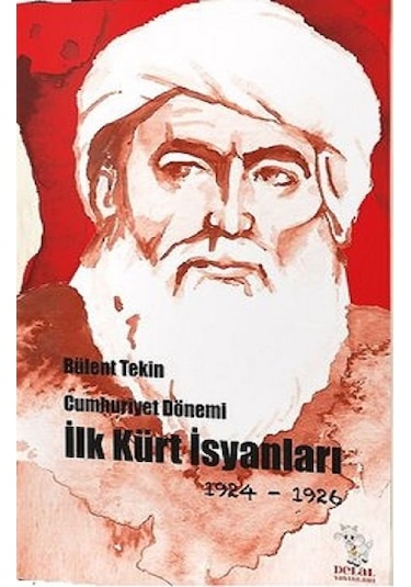 Cumhuriyet Dönemi İlk Kürt İsyanları 1924-1926