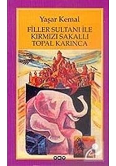 Filler Sultanı İle Kırmızı Sakallı Topal Karınca + Devlet Ana + 19 Kitap