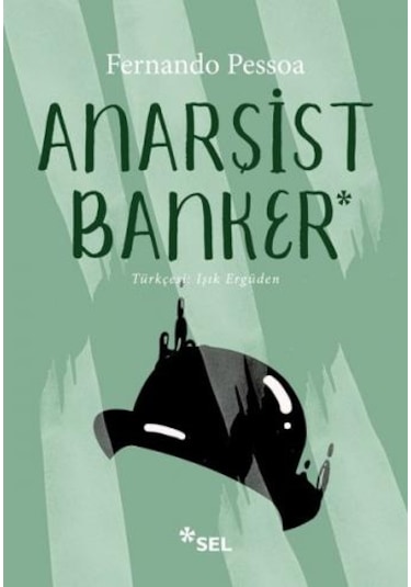 Anarşist Banker - Fernando Pessoa - Sel Yayıncılık