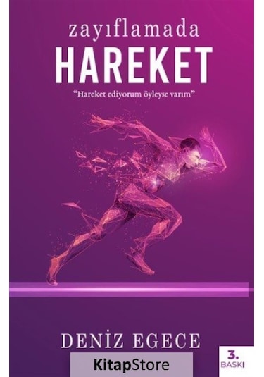 Zayıflamada Hareket / Deniz Egece