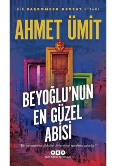 Beyoğlu'nun En Güzel Abisi - Ahmet Ümit - Yapı Kredi Yayınları