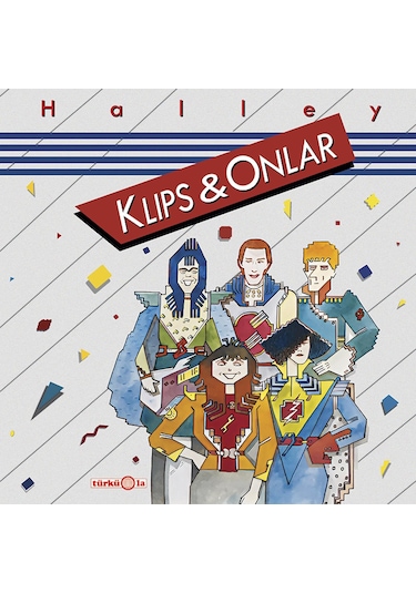 Klips Ve Onlar - Halley Plak