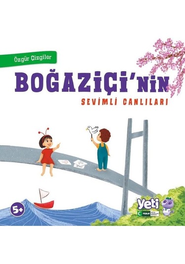Boğaziçi'nin Sevimli Canlıları - Özgür Çizgiler- Yeşilay Yayınları