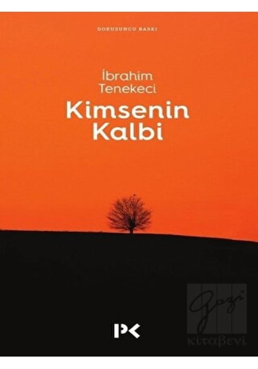 Kimsenin Kalbi - İbrahim Tenekeci - Profil Kitap