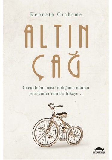 Altın Çağ - Kenneth Grahame - Maya Kitap
