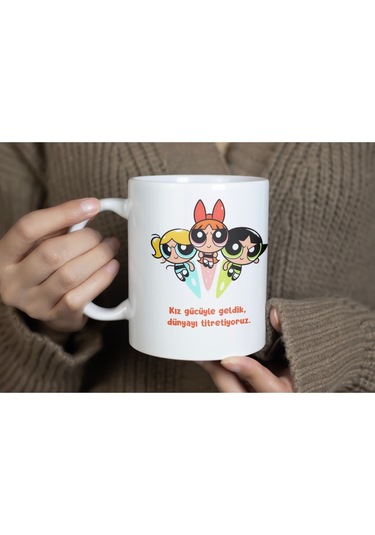 Powerpuff Girls Kız Gücüyle Geldik Dünyayı Titretiyoruz Yazılı Kupa Bardak - Arkadaş Temalı Hediye Beyaz