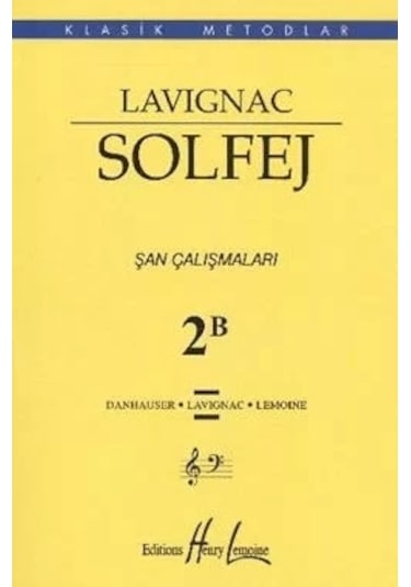 Lavignac Solfej 2B Şan Çalışmaları- Porte Müzik Eğitim Yayınları