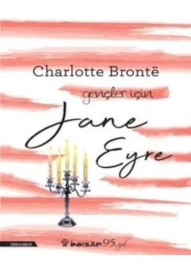 Jane Eyre-Gençler İçin - Charlotte Bronte - İnkılap Kitabevi