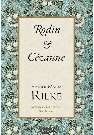 Rodin - Cezanne - Bez Ciltli - Rainer Maria Rilke - Koridor Yayıncılık