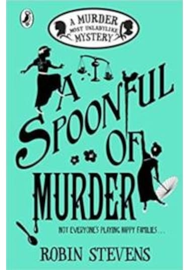 A Spoonful Of Murder (A Murder Most Unladylike Mystery 9780141373782