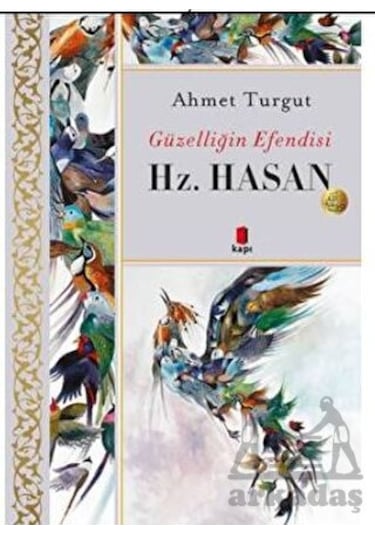Hz. Hasan - Güzelliğin Efendisi - Ahmet Turgut - Kapı Yayınları
