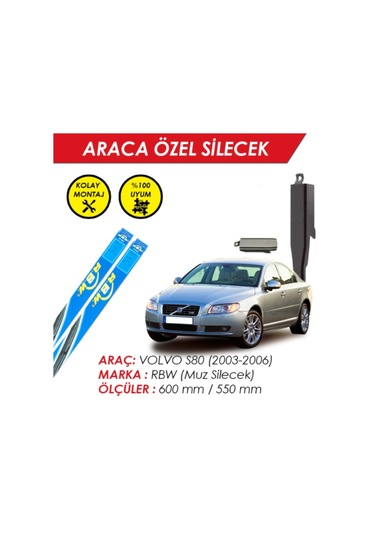 Volvo S80 Silecek - Rbw Muz Silecek Takımı 2003-2006