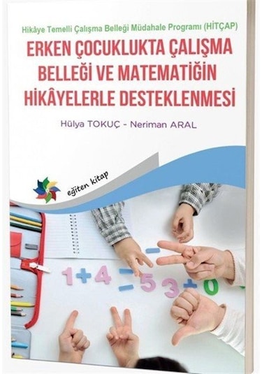 Erken Çocuklukta Çalışma Belleği Ve Matematiğin Hikayelerle De...