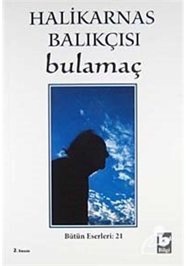 Bulamaç - Halikarnas Balıkçısı
