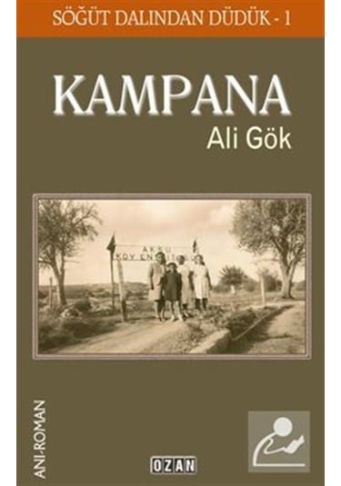 Kampana Söğüt Dalından Düdük -1 / Ali Gök