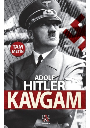 Kavgam (Tam Metin) Adolf Hitler Panama Yayincilik 9786059371261