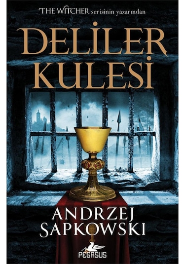 Deliler Kulesi Hussit Üçlemesi 1 / Andrzej Sapkowski