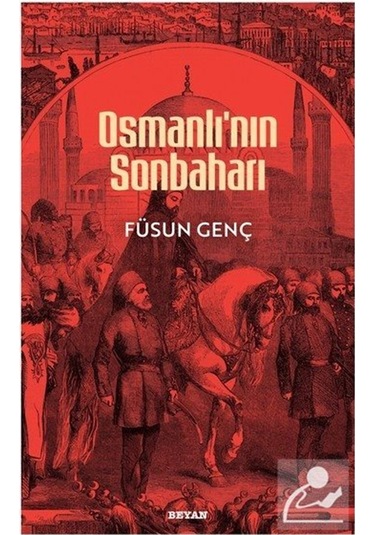 Osmanlı'nın Sonbaharı / Füsun Genç