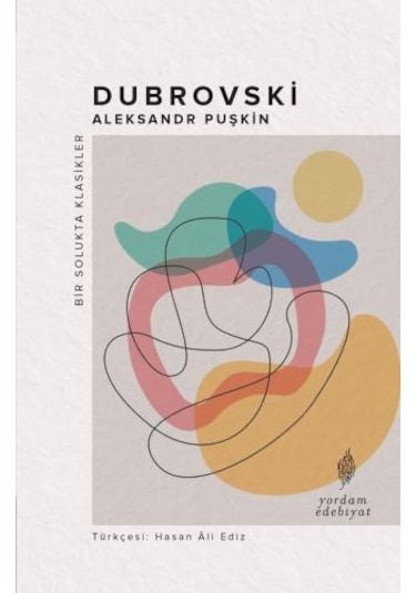 Dubrovski - Bir Solukta Klasikler - Aleksandr Puşkin - Yordam Edebiyat
