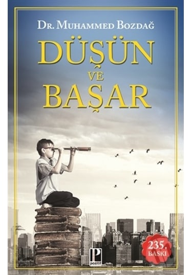 Düşün ve Başar - Dr. Muhammed  Bozdağ
