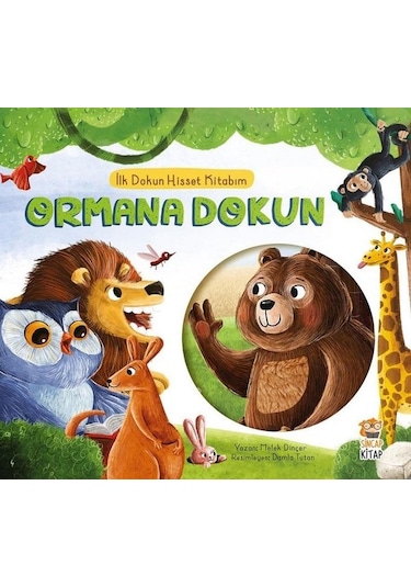 Ormana Dokun - İlk Dokun Hisset Kitabım - Melek Dinçer - Sincap Kitap