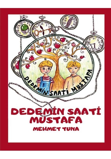 Dedemin Saati Mustafa Ve Başım Dertte - 2'li Hikaye Kitabı Seti