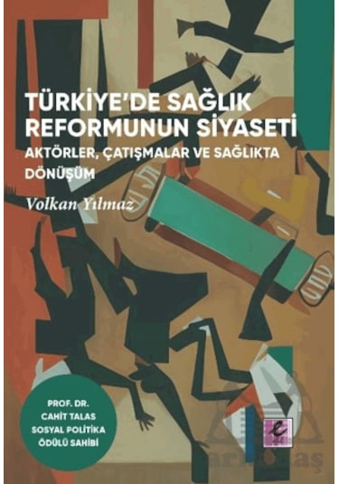 Türkiye De Sağlık Reformunun Siyaseti