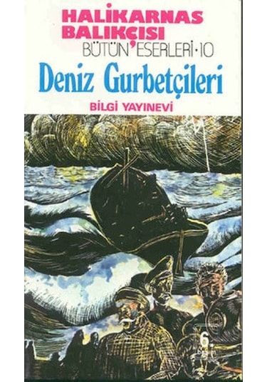 Deniz Gurbetçileri - Halikarnas Balıkçısı - Bilgi Yayınevi