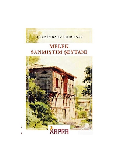 Melek Sanmıştım Şeytanı / Hüseyin Rahmi Gürpınar N11.2534