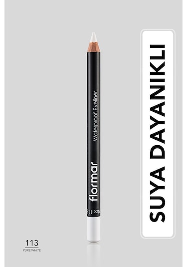 Flormar Waterproof Eyeliner Suya Dayanıklı Kajal Göz Kalemi 113 Pure White