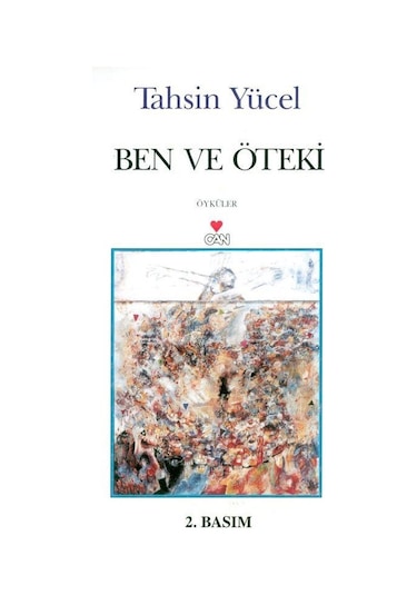 Ben Ve Öteki - Tahsin Yücel - Can Yayınları