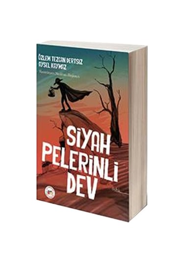 Siyah Pelerinli Dev - Aysel Kaymaz -  Özlem Tezcan Dertsiz - Mühür Kitaplığı