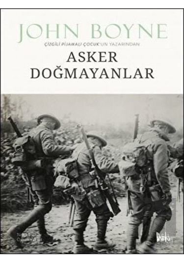 Asker Doğmayanlar - John Boyne - DeliDolu