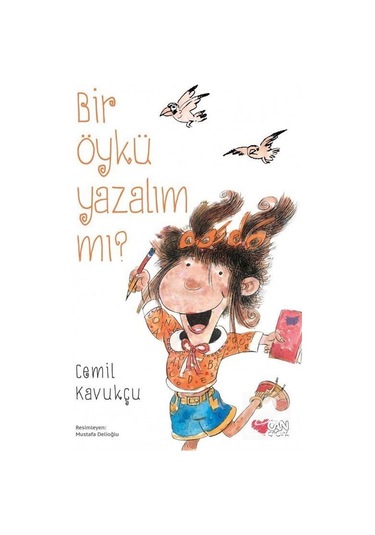 Bir Öykü Yazalım Mı? / Cemil Kavukçu