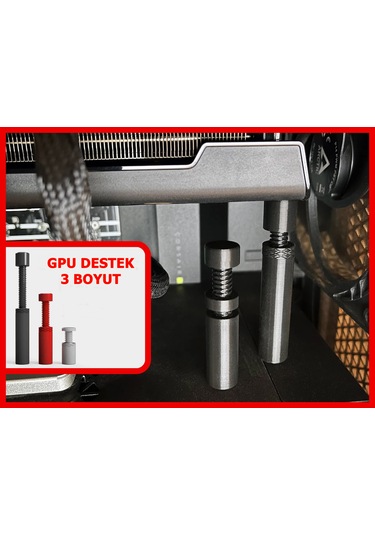 Gpu Destek Braketi Ayarlanabilir 3 Farklı Boyut