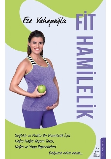 Fit Hamilelik - Ece Vahapoğlu - Destek Yayınları