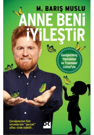 Anne Beni İyileştir - M. Barış Muslu - Doğan Kitap