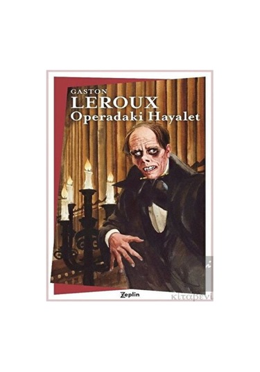 Operadaki Hayalet - Gaston Leroux - Zeplin Kitap