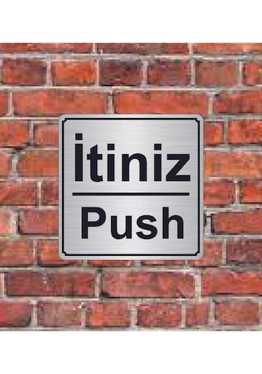 İtiniz Push Yazılı Metal Yönlendirme Levhası 15x15 Cm